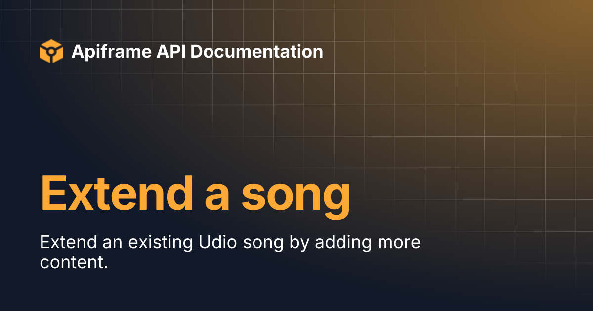 Extend a song | Apiframe API Documentation